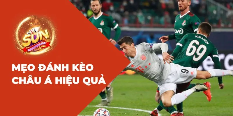 Kèo châu Á là gì? Mẹo đặt cược kèo châu Á hiệu quả 2025